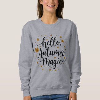 hello, autumn magic sweatshirt