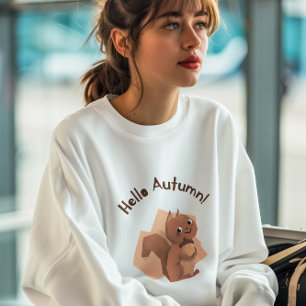 Hello Autumn Squirrel Cute Animal Sweatshirt