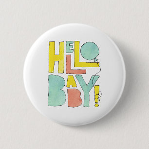 Hello Baby Balloon Welcome to Newborn 6 Cm Round Badge
