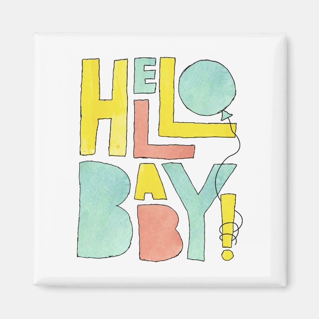 Hello Baby Welcome to Newborn New Baby Birth Magnet (Front)