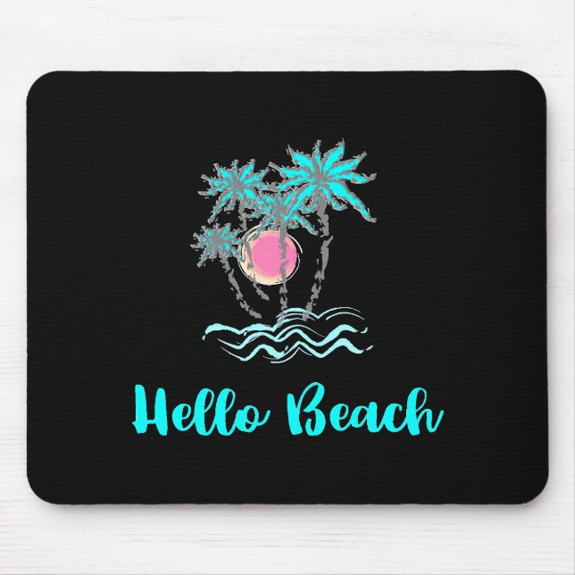 Hello Beach Tropical Style Summer Black Mouse Mat (Front)