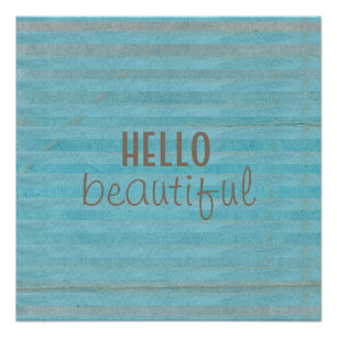 Hello Beautiful Chic Striped Design   Poster