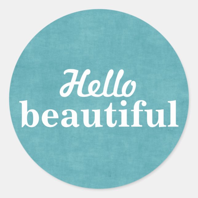 Hello Beautiful Classic Round Sticker (Front)