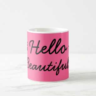 Hello Beautiful! Coffee Mug