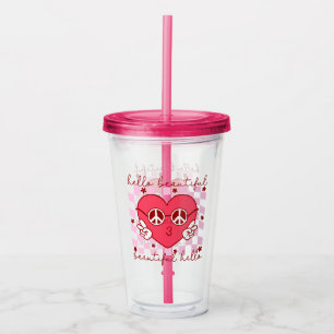 Hello Beautiful   Cute & Heartfelt Acrylic Tumbler