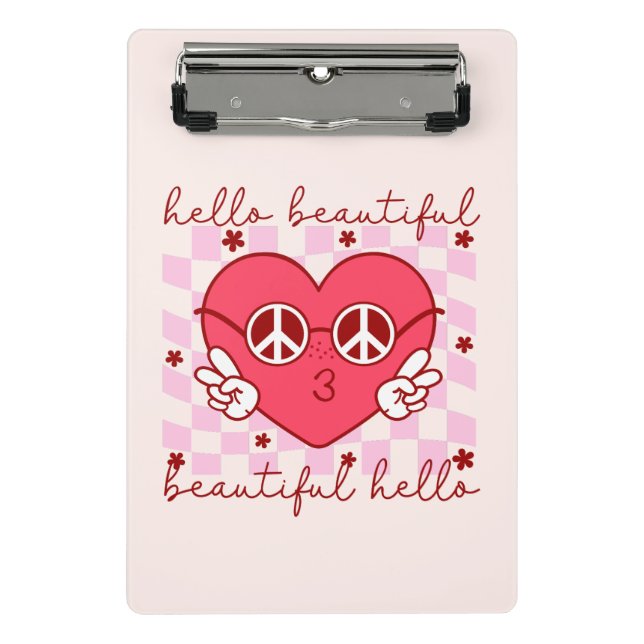 Hello Beautiful | Cute & Heartfelt Mini Clipboard (Front)