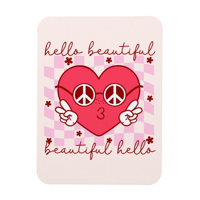 Hello Beautiful Pink Heart Magnet (Vertical)