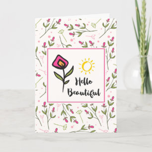 Hello Beautiful Pretty Wildlflowers and Sun Card