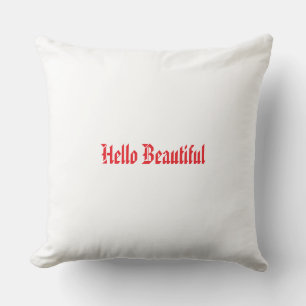 Hello Beautiful & Sweet Dreams Throw Pillow