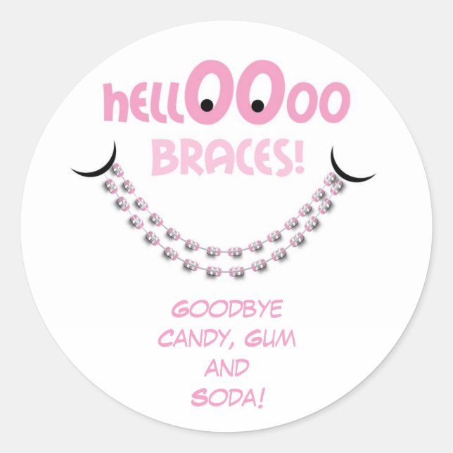 Hello Braces Pink Orthodontist Patient Reminder Classic Round Sticker (Front)