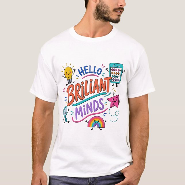 Hello Brilliant Minds Colourful Classroom T-Shirt (Front)