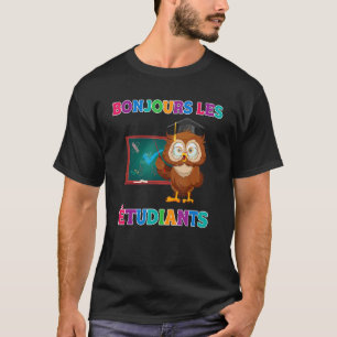 Hello Class Bilingual French Teachers T-Shirt