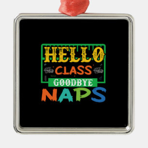 Hello Class Goodbye Naps Metal Tree Decoration
