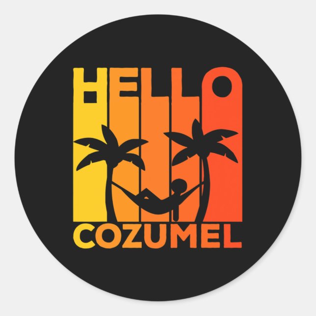 Hello Cozumel Island Vacation Sunset  Classic Round Sticker (Front)