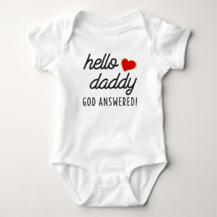 Hello Daddy God Answered Announcement Baby Bodysuit