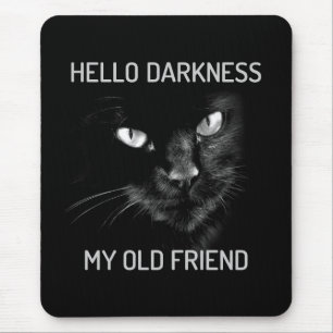 Hello Darkness My Old Friend Cat - V2 - Whiskers Mouse Mat