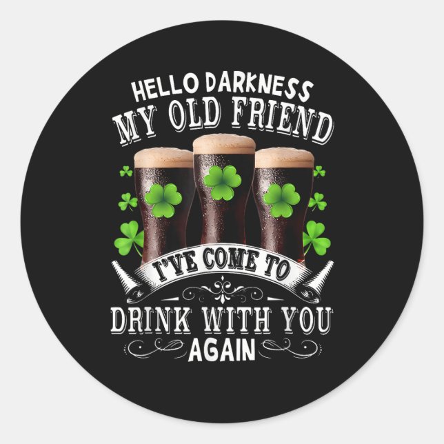 Hello Darkness My Old Friend Classic Round Sticker (Front)