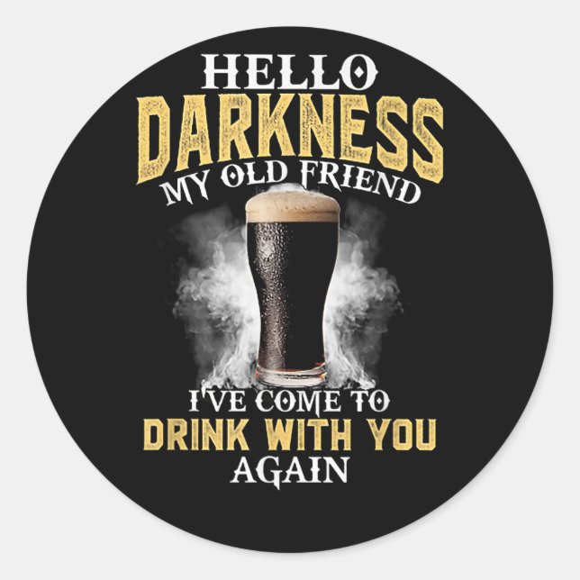 Hello Darkness My Old Friend Classic Round Sticker (Front)