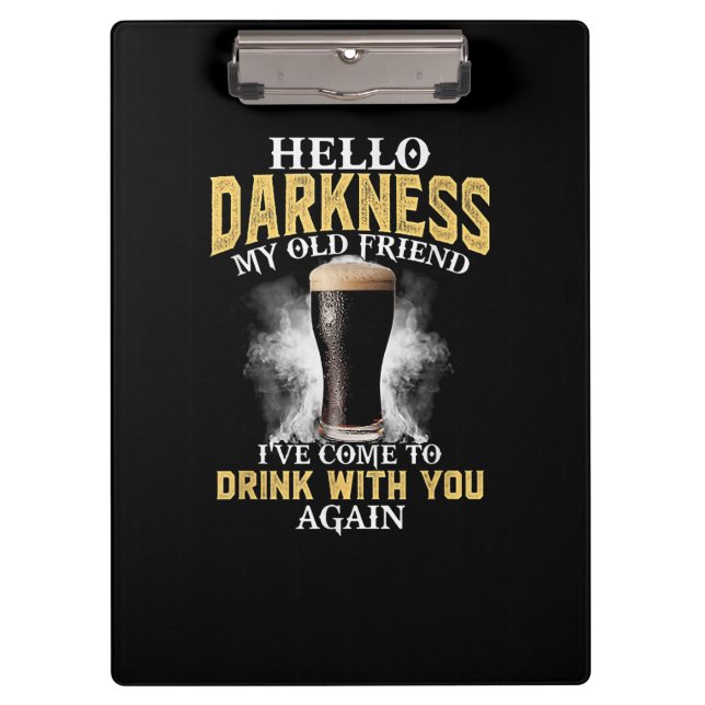 Hello Darkness My Old Friend Clipboard (Front)