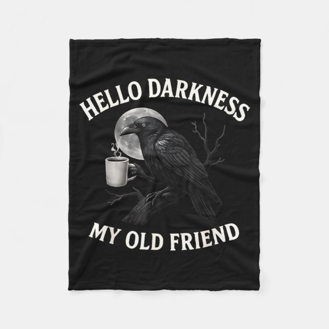 Hello Darkness My Old Friend Crow Coffee Soky Hall Fleece Blanket (Front)