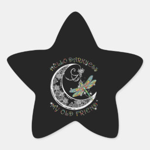 Hello Darkness My Old Friend Dragonfly Lover Star Sticker