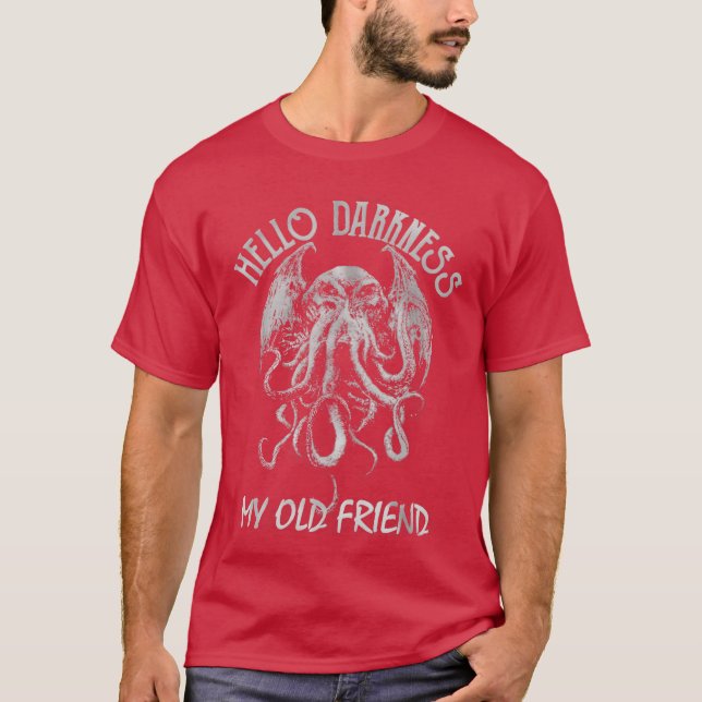 Hello darkness my old friend friend T-Shirt (Front)