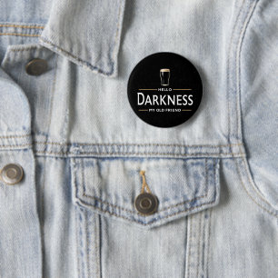 Hello Darkness My Old Friend Funny St Patricks Day 6 Cm Round Badge