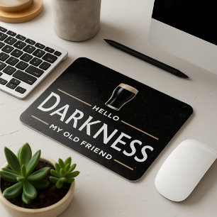 Hello Darkness My Old Friend Funny St Patricks Day Mouse Mat