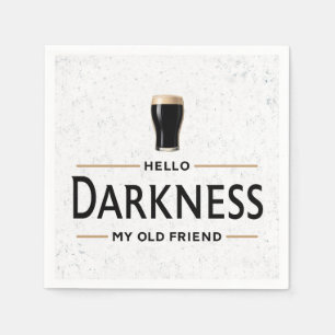 Hello Darkness My Old Friend Funny St Patricks Day Napkin