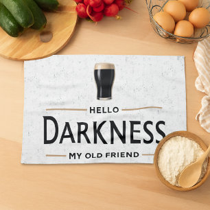 Hello Darkness My Old Friend Funny St Patricks Day Tea Towel
