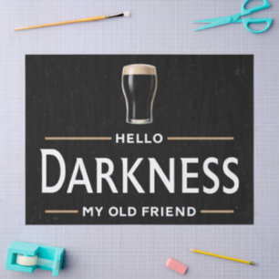Hello Darkness My Old Friend Funny St Patricks Day Tissue Paper