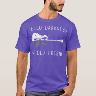 hello darkness my old friend guitar T-Shirt