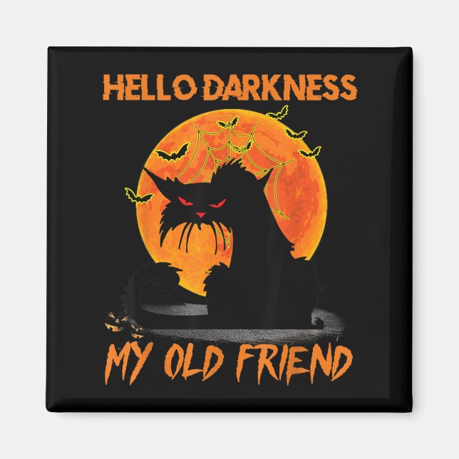 Hello Darkness My Old Friend Halloween Black Cat Magnet (Front)