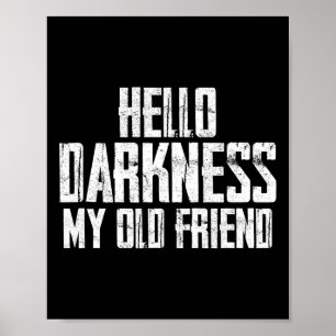 Hello Darkness My Old Friend Halloween  Poster