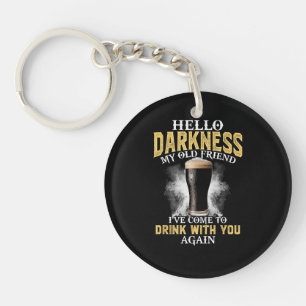 Hello Darkness My Old Friend Key Ring
