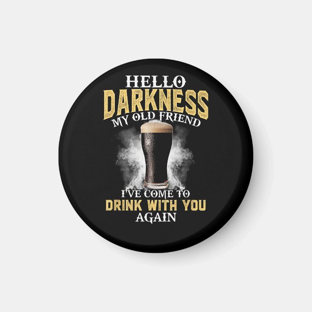Hello Darkness My Old Friend Magnet (Front)