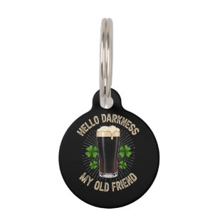 Hello Darkness My Old Friend Pet Tag