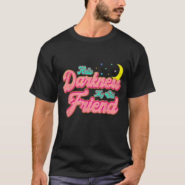 Hello Darkness My Old Friend - Retro Funny Moon Gr T-Shirt (Front)