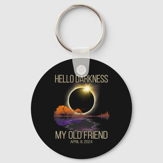 Hello Darkness My Old Friend Solar Eclipse April 0 Key Ring (Front)