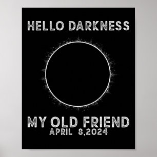 Hello Darkness My Old Friend Total Solar Eclipse 2 Poster