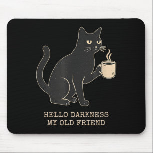 Hello Darkness Old Friend Cat and Coffee Halloween Mouse Mat