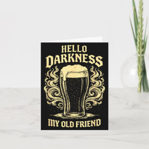 Hello darkness old friend irish beer st. patrick's card
