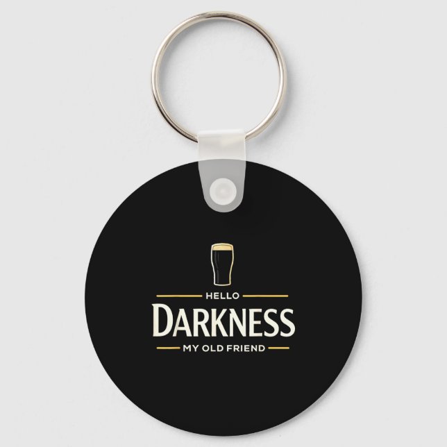 Hello darkness old friend irish beer st. patrick's key ring (Front)