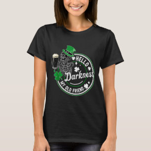 Hello darkness old friend irish beer st patrick's T-Shirt