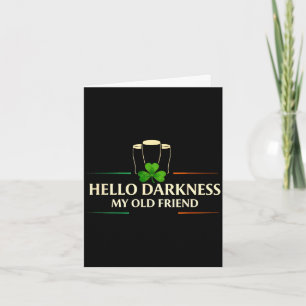Hello darkness old friend irish drinking stHello d Card
