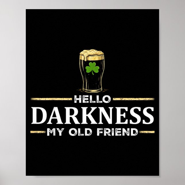 Hello darkness old friend irish drinking stHello d Poster (Front)
