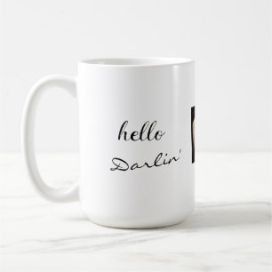 Hello Darlin' Coffee Mug