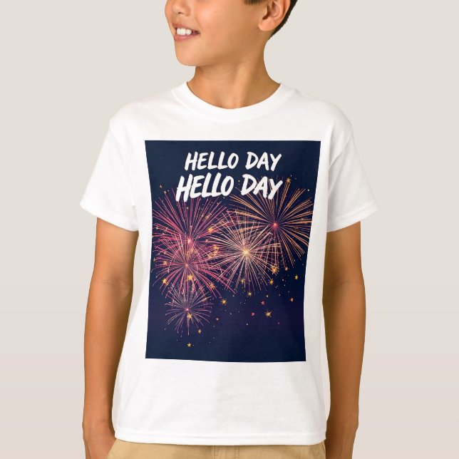Hello Day – Fourth of July Fireworks Greeting Card T-Shirt (Front)
