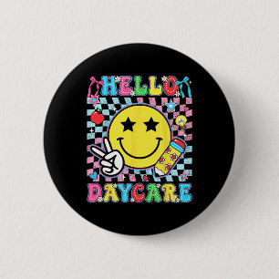 Hello Daycare Back To School First Day Of Daycare 6 Cm Round Badge