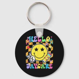 Hello Daycare Back To School First Day Of Daycare Key Ring